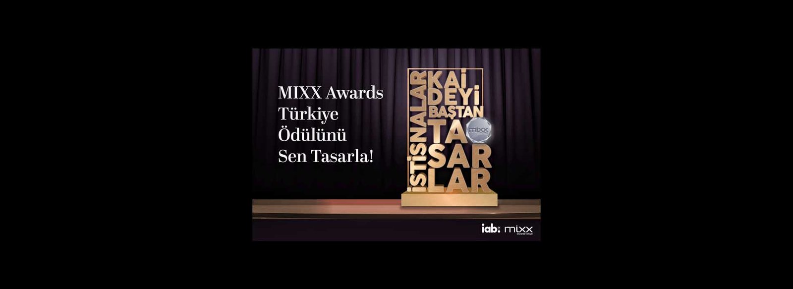 Ödül Tasarım Yarışması - IAB, MIXX AWARDS TÜRKİYE (1)