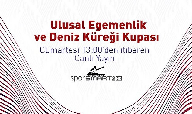 Ulusal egemenlik deniz kuregi kupasi finalleri canli yayinla d smart ve d smart go da 3276.jpg