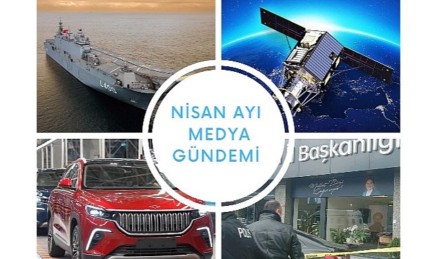 Nisan ayinda turkiye nin en cok konustugu basliklar 2089.jpg