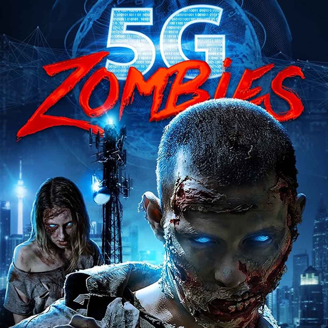 5g Zombies 2020 5g Zombiler