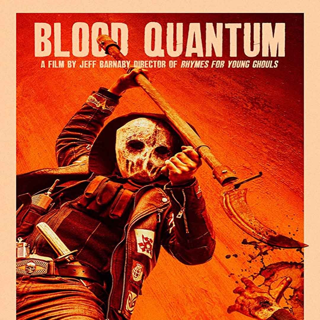 Blood Quantum 2019 Kan Kuantumu