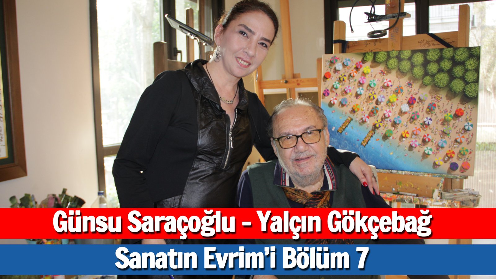 Sanatın Evrim’i Programında Bu Haftanın Konuğu Sanatçı Yalçın Gökçebağ (1)