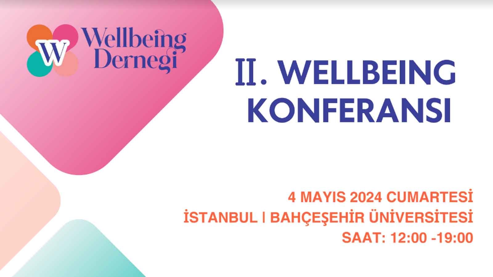 2. Wellbeing Konferansı İstanbul'da Sağlık Ve Mutluluk Üzerine Yeniden Buluşma! (1)