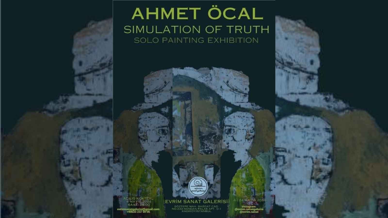 Ahmet Öcal'ın Simulation Of Truth Sergisi İstanbul'da Sanatseverlerle Buluşuyor! (1)