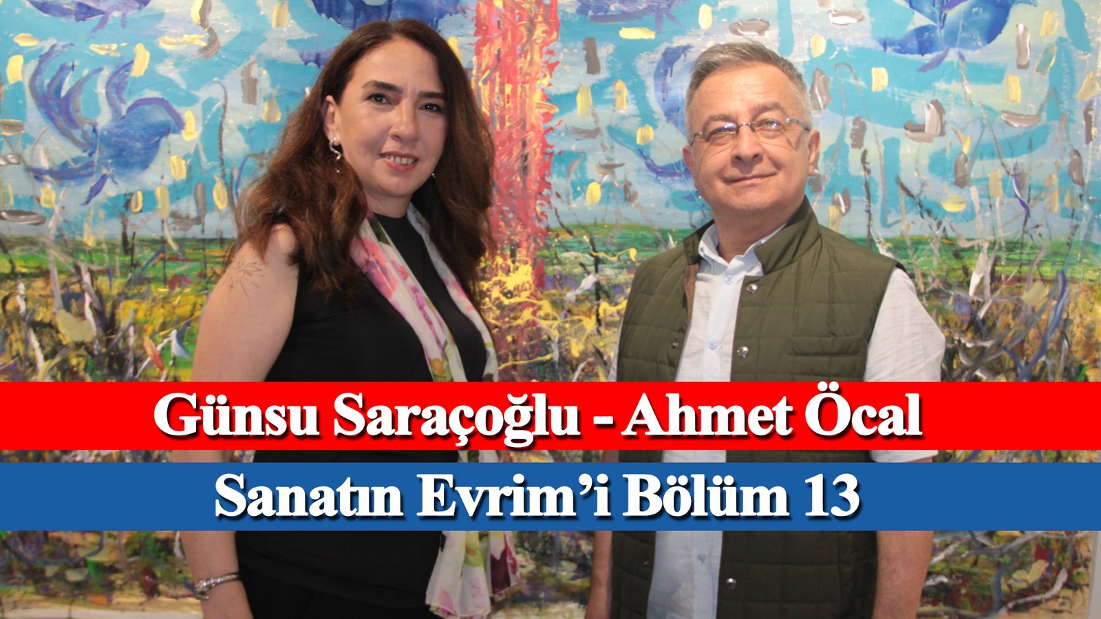 Sanatın Evrim’i Programında Bu Haftanın Konuğu Sanatçı Ahmet Öcal (1)