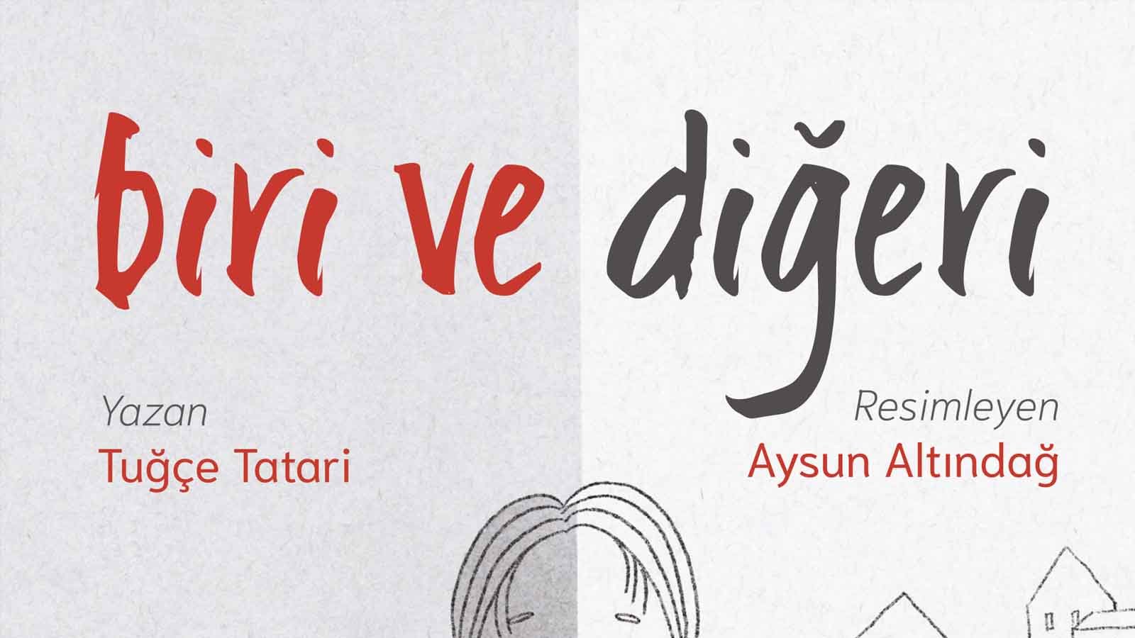 Tuğçe Tatari’den Çocuklara Empati Dersi “biri Ve Diğeri” Raflarda! (1)