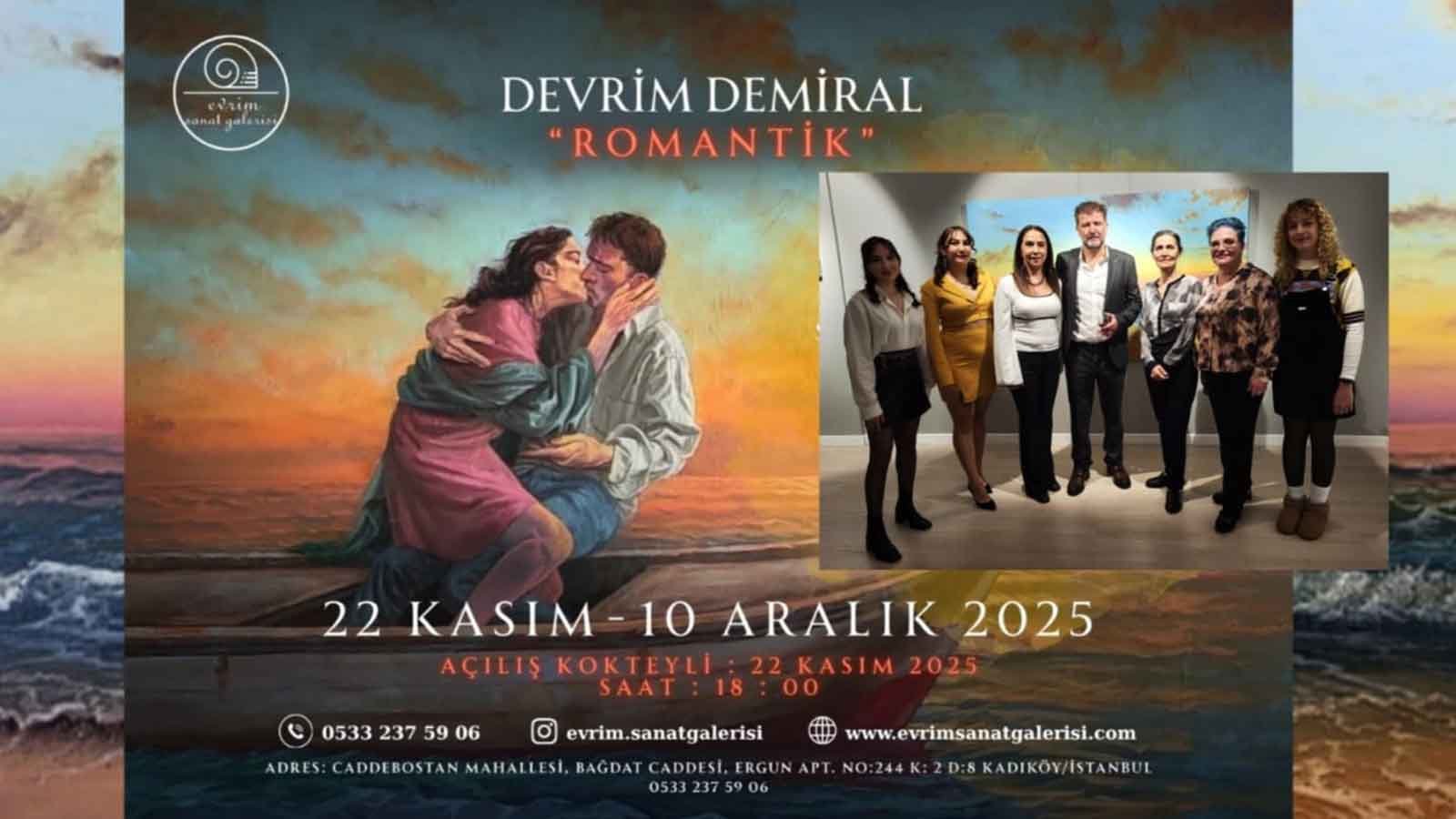 Devrim Demiral'ın Romantik Sergisi İstanbul'da Açıldı