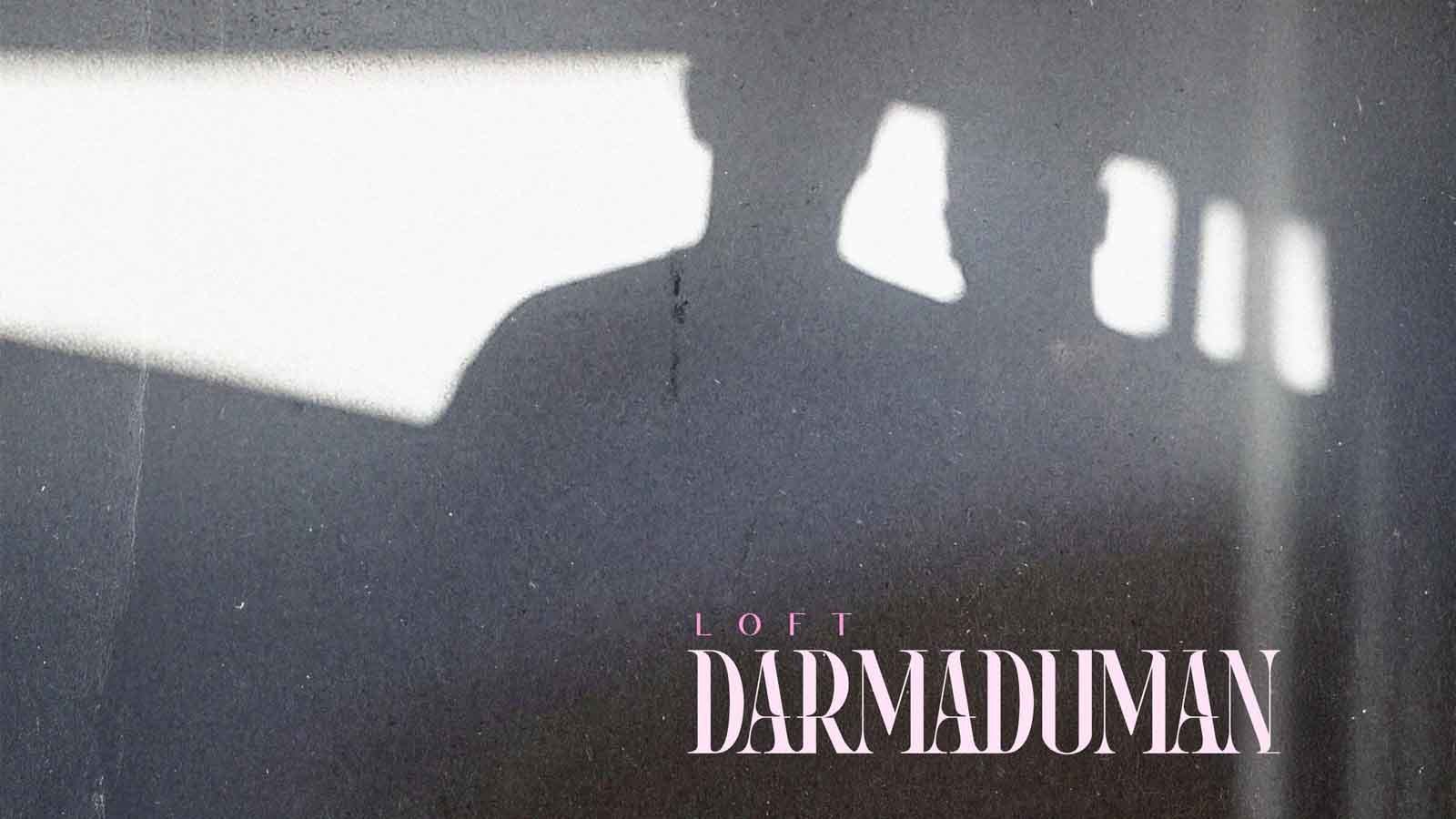 LOFT’tan Yeni Tekli “Darmaduman” (2)